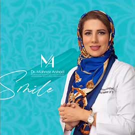دکتر مهناز ارشد متخصص دندانپزشک زیبایی تهران